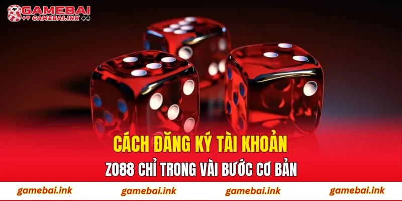 ZO88 – Nền Tảng Cá Cược Trực Tuyến Theo Xu Hướng Mới 4 Cách đăng ký tài khoản ZO88 chỉ trong vài bước cơ bản