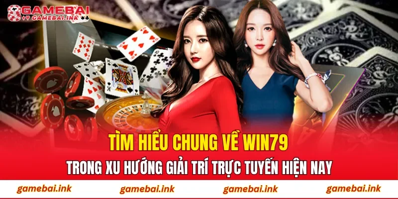 WIN79 – Khám Phá Điểm Đến Đổi Thưởng Hàng Đầu Hiện Nay 2 Tìm hiểu chung về WIN79 trong xu hướng giải trí trực tuyến hiện nay