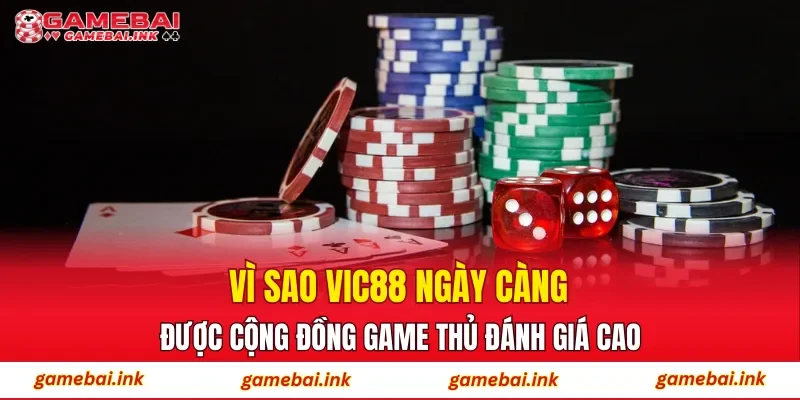 VIC88 – Trải Nghiệm Đổi Thưởng Qua Góc Nhìn Người Chơi 2 Vì sao VIC88 ngày càng được cộng đồng game thủ đánh giá cao?